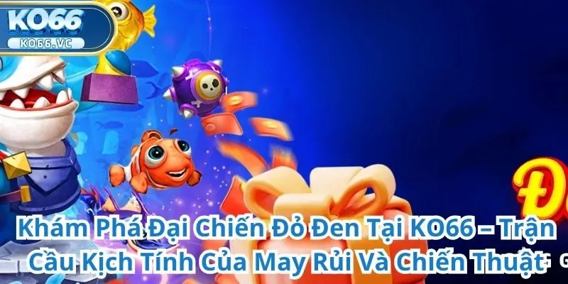 Đại Chiến Đỏ Đen