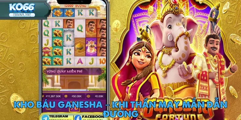 Kho Báu Ganesha – Khi Thần May Mắn Dẫn Đường